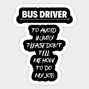 Best Bus Driver Appreciation Gift Idea Sticker